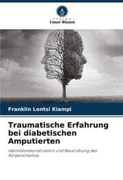 Cover von Traumatische Erfahrung bei diabetischen Amputierten