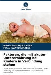 Cover von Faktoren, die mit akuter Unterernährung bei Kindern in Verbindung stehen