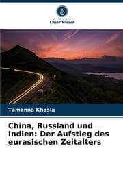 Cover von China, Russland und Indien: Der Aufstieg des eurasischen Zeitalters
