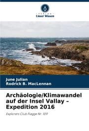 Cover von Archäologie/Klimawandel auf der Insel Vallay - Expedition 2016