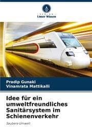 Cover von Idee für ein umweltfreundliches Sanitärsystem im Schienenverkehr