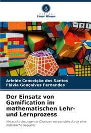 Cover von Der Einsatz von Gamification im mathematischen Lehr- und Lernprozess