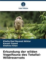 Cover von Erkundung der wilden Vogelfauna des Totallai-Wildreservats