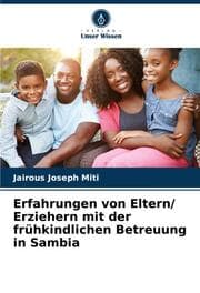 Cover von Erfahrungen von Eltern/ Erziehern mit der frühkindlichen Betreuung in Sambia