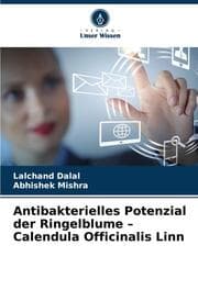 Cover von Antibakterielles Potenzial der Ringelblume - Calendula Officinalis Linn