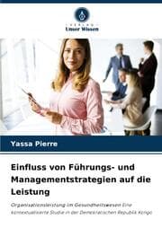 Cover von Einfluss von Führungs- und Managementstrategien auf die Leistung
