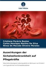 Cover von Auswirkungen der Sichelzellenkrankheit auf Pflegekräfte