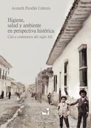 Cover von Higiene, salud y ambiente en perspectiva histórica: