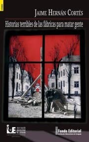 Cover von Historias terribles de las fábricas para matar gente