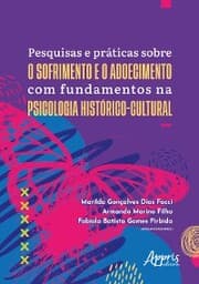 Cover von Pesquisas e Práticas Sobre o Sofrimento e o Adoecimento Com Fundamentos na Psicologia Histórico-Cultural