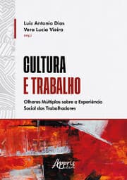 Cover von Cultura e Trabalho: Olhares Múltiplos Sobre a Experiência Social dos Trabalhadores