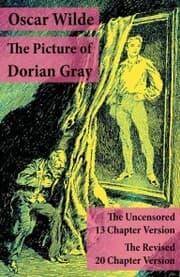 Cover von The Picture of Dorian Gray: The Uncensored 13 Chapter Version + The Revised 20 Chapter Version