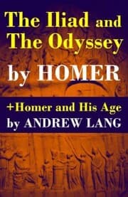 Cover von The Iliad and The Odyssey + Homer and His Age