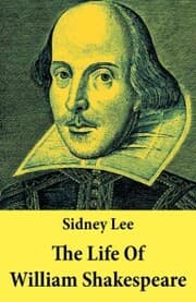 Cover von The Life Of William Shakespeare: The Classic Unabridged Shakespeare Biography