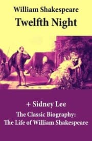 Cover von Twelfth Night (The Unabridged Play) + The Classic Biography