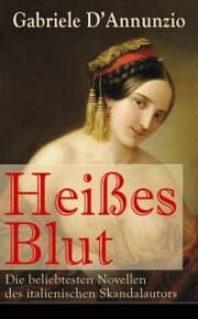 Cover von Heißes Blut: Die beliebtesten Novellen des italienischen Skandalautors