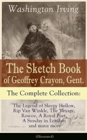 Cover von The Sketch Book of Geoffrey Crayon, Gent. - The Complete Collection (Illustrated)
