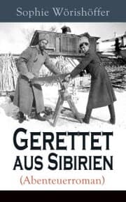 Cover von Gerettet aus Sibirien (Abenteuerroman)