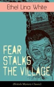 Cover von Fear Stalks the Village (British Mystery Classic)