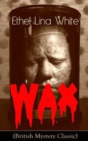 Cover von Wax (British Mystery Classic)