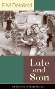 Cover von Late and Soon (A Novel & 8 Short Stories)