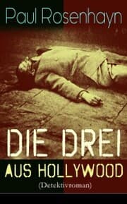 Cover von Die drei aus Hollywood (Detektivroman)