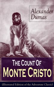 Cover von The Count Of Monte Cristo (Illustrated Edition of the Adventure Classic)