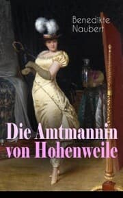 Cover von Die Amtmannin von Hohenweile