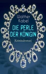 Cover von Die Perle der Königin (Kriminalroman)