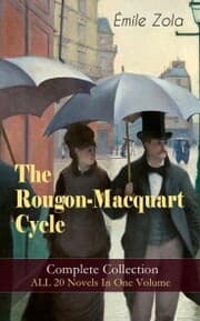 Cover von The Rougon-Macquart Cycle: Complete Collection - ALL 20 Novels In One Volume