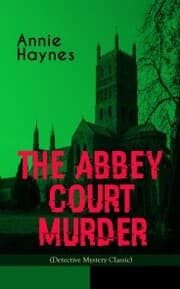 Cover von THE ABBEY COURT MURDER (Detective Mystery Classic)