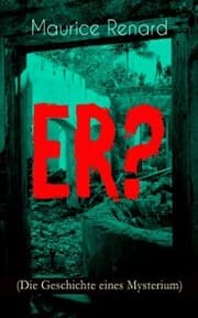 Cover von ER? (Die Geschichte eines Mysterium)