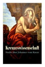 Cover von Kreuzeswissenschaft - Studie über Johannes vom Kreuz