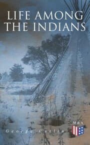 Cover von Life Among the Indians