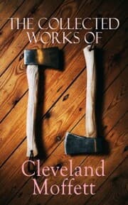 Cover von The Collected Works of Cleveland Moffett