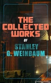 Cover von The Collected Works of Stanley G. Weinbaum