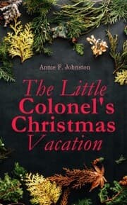 Cover von The Little Colonel's Christmas Vacation