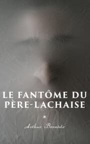 Cover von Le Fantôme du Père-Lachaise