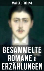 Cover von Marcel Proust: Gesammelte Romane & Erzählungen