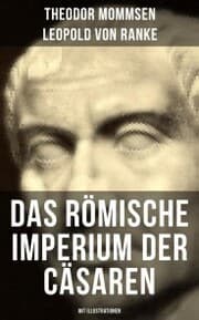 Cover von Das Römische Imperium der Cäsaren (Mit Illustrationen)