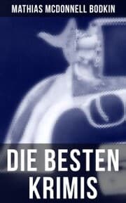 Cover von Die besten Krimis von Mathias McDonnell Bodkin