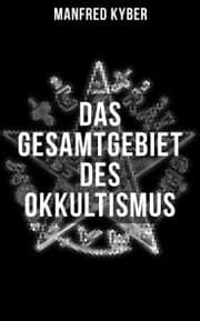 Cover von Das Gesamtgebiet des Okkultismus