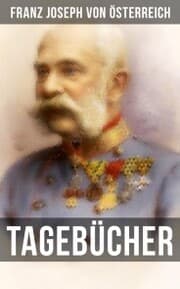 Cover von Tagebücher von Kaiser Franz Josef