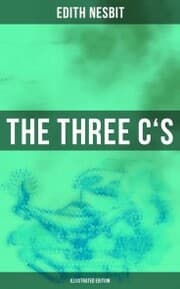 Cover von THE THREE C'S (Illustrated Edition)