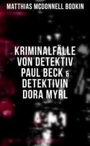 Cover von Kriminalfälle von Detektiv Paul Beck & Detektivin Dora Myrl