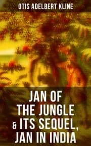 Cover von JAN OF THE JUNGLE & Its Sequel, Jan in India