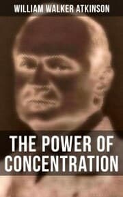 Cover von THE POWER OF CONCENTRATION