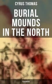 Cover von Burial Mounds in the North (Illustrated)