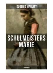 Cover von Schulmeisters Marie: Liebesroman