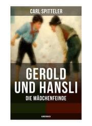 Cover von Gerold und Hansli: Die Mädchenfeinde (Kinderbuch)